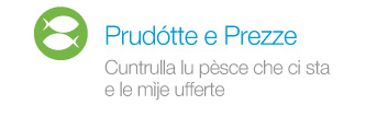 Prodotti e prezzi del pesce Nostrano